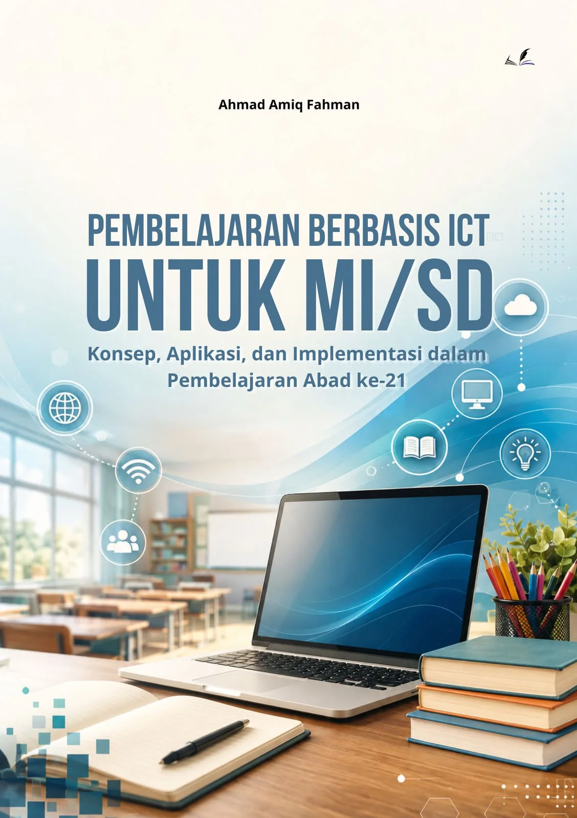Cover Pembelajaran Berbasis ICT UNTUK MI/SD
