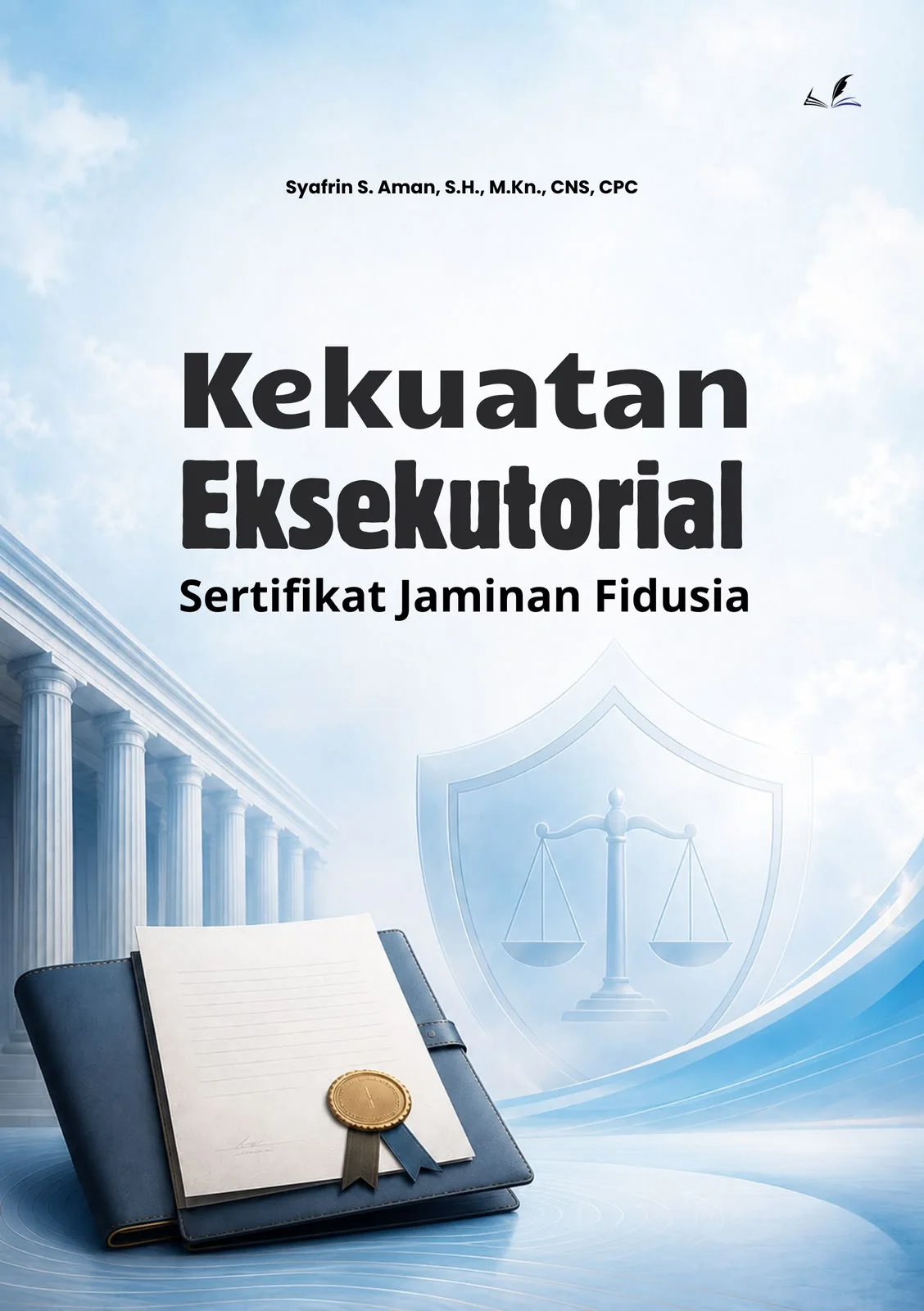 Cover Kekuatan Eksekutorial Sertifikat Jaminan Fidusia
