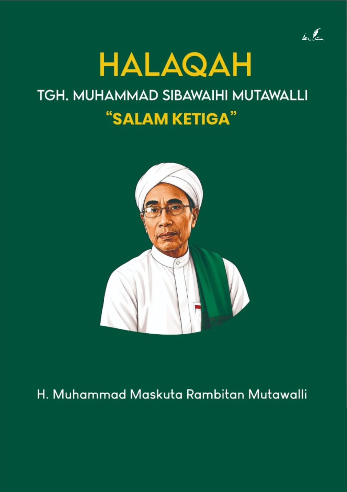 Cover HALAQAH TGH. MUHAMMAD SIBAWAIHIMUTAWALLI